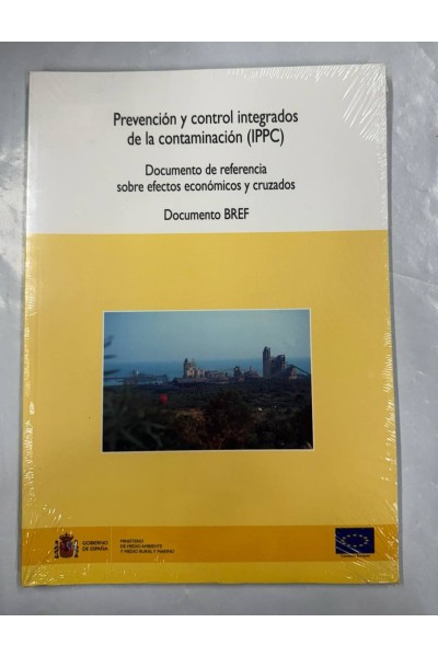 Prevención y control integrados de la contaminación (IPPC). Documento de referencia ...